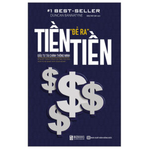 Tiền Đẻ Ra Tiền Đầu Tư Tài Chính Thông Minh