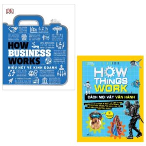 Combo How Business Works – Hiểu Hết Về Kinh Doanh + How Things Work – Cách Mọi Vật Vận Hành (Bộ 2 Cuốn)