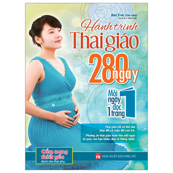 Hành Trình Thai Giáo 280 Ngày - Mỗi Ngày Đọc Một Trang (Tái Bản 2023) hanh trinh thai giao 280 ngay m i ngay d c m t trang tai b n 2023