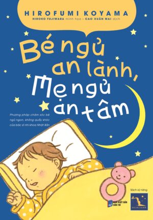 Bé Ngủ An Lành – Mẹ Ngủ An Tâm