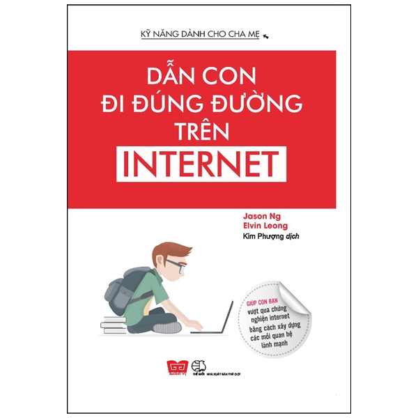 Kỹ Năng Dành Cho Cha Mẹ - Dẫn Con Đúng Đường Trên Internet k nang danh cho cha m d n con dung du ng tren internet