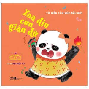 Phát Triển EQ Cho Trẻ Mẫu Giáo – Xoa Dịu Cơn Giận Dữ