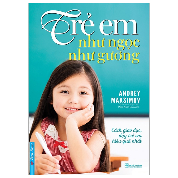 Trẻ Em Như Ngọc Như Gương - Cách Giáo Dục Dạy Trẻ Em Hiệu Quả Nhất tr em nhu ng c nhu guong cach giao d c d y tr em hi u qu nh t