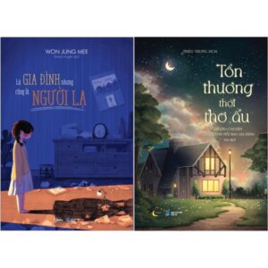 Combo Sách Là Gia Đình Nhưng Cũng Là Người Lạ + Tổn Thương Thời Thơ Ấu – 27 Câu Chuyện Chữa Lành Nỗi Đau Gia Đình (Bộ 2 Cuốn)