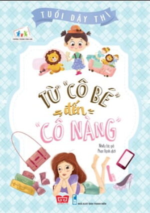 Tuổi Dậy Thì – Từ “Cô Bé