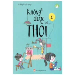 Không Được Thì…Thôi – Tập 1
