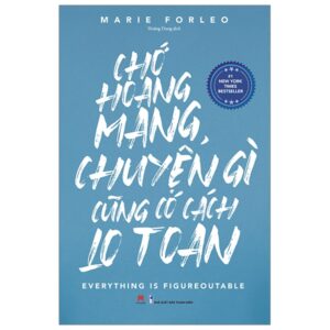 Chớ Hoang Mang, Chuyện Gì Cũng Có Cách Lo Toan