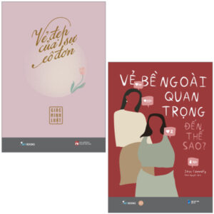 Combo Sách Vẻ Đẹp Của Sự Cô Đơn + Vẻ Bề Ngoài Quan Trọng Đến Thế Sao? (Bộ 2 Cuốn)