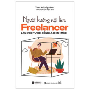 Người Hướng Nội Làm Freelancer – Làm Việc Tự Do, Sống Là Chính Mình