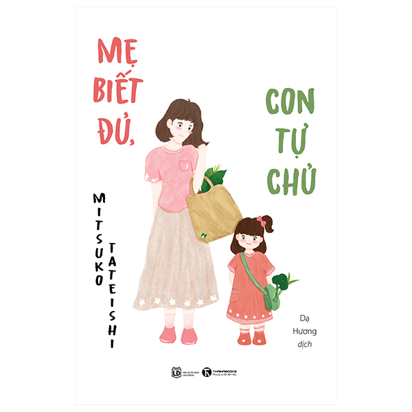 Mẹ Biết Đủ, Con Tự Chủ m bi t d con t ch