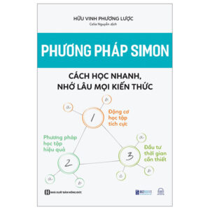 Phương Pháp Simon – Cách Học Nhanh, Nhớ Lâu Mọi Kiến Thức