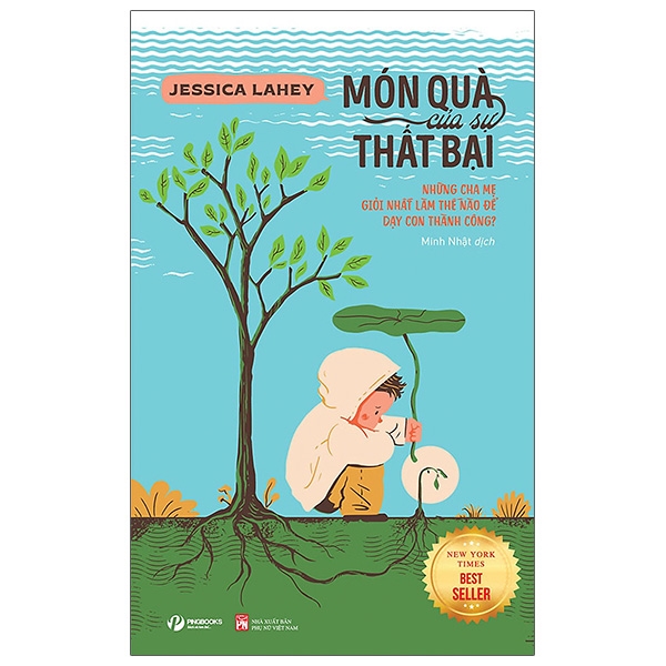 Món Quà Của Sự Thất Bại - Những Cha Mẹ Giỏi Nhất Làm Thế Nào Để Dạy Con Thành Công mon qua c a s th t b i nh ng cha m gi i nh t lam th nao d d y con thanh