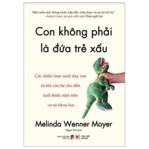 Con Không Phải Là Đứa Trẻ Xấu