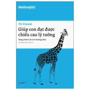 Giúp Con Đạt Được Chiều Cao Lý Tưởng – Tăng Thêm 10 cm Không Khó