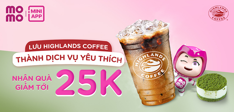 Highlands Voucher: Cách thức nhận và sử dụng hiệu quả Highlands Voucher: Cách thức nhận và sử dụng hiệu quả