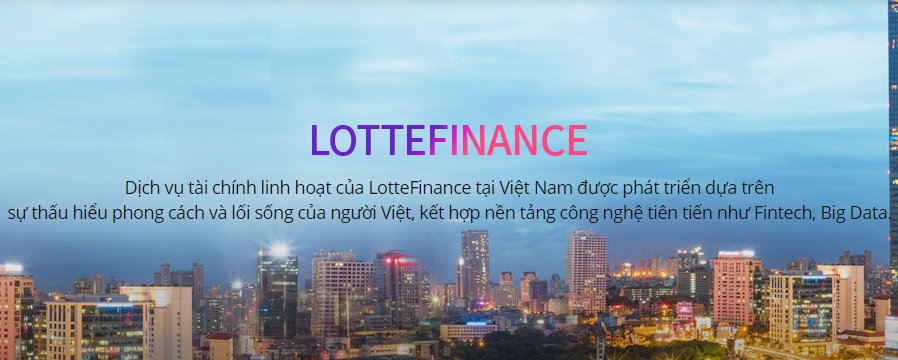 Lotte Finance: Xu Hướng Tương Lai trong Ngành Dịch Vụ Tài Chính Lotte Finance: Xu Hướng Tương Lai trong Ngành Dịch Vụ Tài Chính
