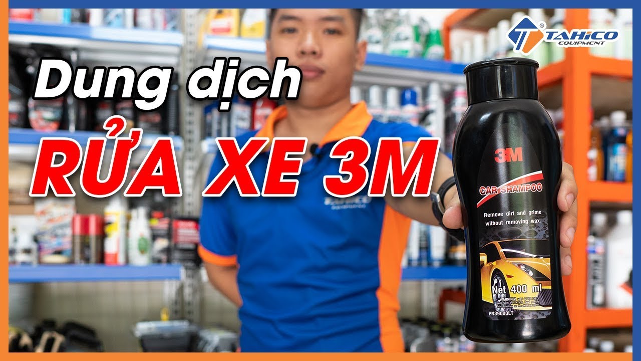 Nước Rửa Xe 3M: Đánh Giá Sản Phẩm Nước Rửa Xe 3M: Đánh Giá Sản Phẩm