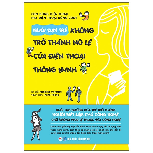 Nuôi Dạy Trẻ Không Trở Thành Nô Lệ Của Điện Thoại Thông Minh nuoi d y tr khong tr thanh no l c a di n tho i thong minh