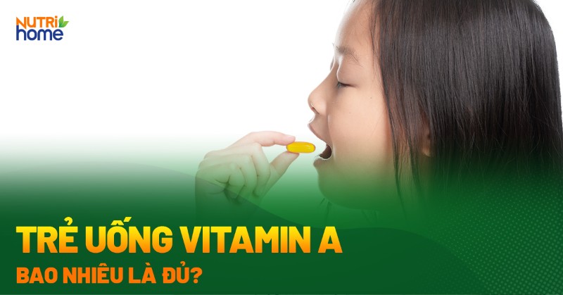 Vai trò của Vitamin A đối với sức khỏe Mẹ và sự phát triển của Bé Vai trò của Vitamin A đối với sức khỏe Mẹ và sự phát triển của Bé