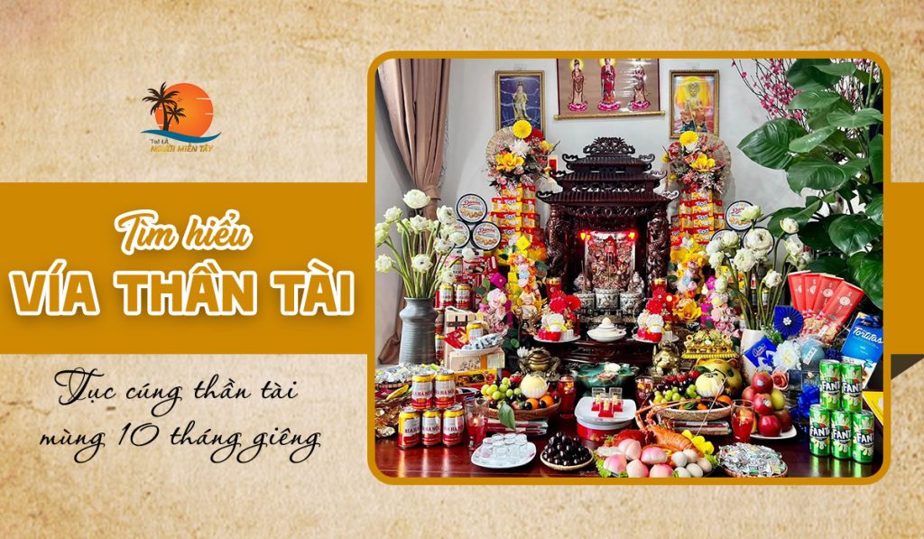 Vía Thần Tài là gì? Nguồn gốc, ý nghĩa và tầm quan trọng trong văn hóa Việt Vía Thần Tài là gì? Nguồn gốc, ý nghĩa và tầm quan trọng trong văn hóa Việt