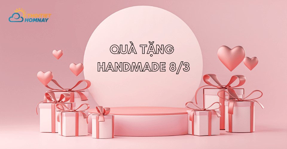 Các loại quà tặng dễ làm và ý nghĩa dịp 8 tháng 3 Các loại quà tặng dễ làm và ý nghĩa dịp 8 tháng 3
