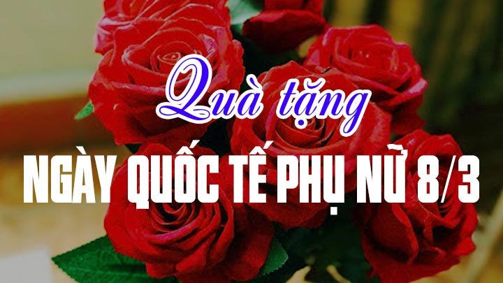 Cách chọn quà tặng vợ vào ngày 8 tháng 3 Cách chọn quà tặng vợ vào ngày 8 tháng 3