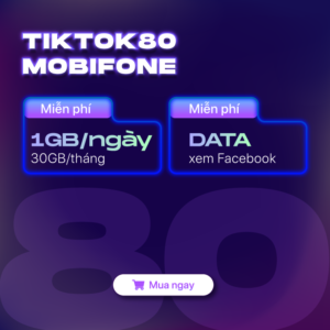 Gói cÆ°á»›c Mobifone TIKTOK80