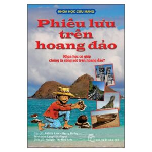 Khoa Học Cứu Mạng – Phiêu Lưu Trên Hoang Đảo