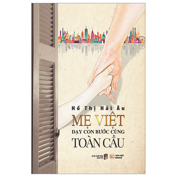 Mẹ Việt Dạy Con Bước Cùng Toàn Cầu - Bìa Cứng m vi t d y con bu c cung toan c u bia c ng