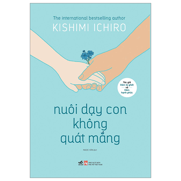 Nuôi Dạy Con Không Quát Mắng nuoi d y con khong quat m ng
