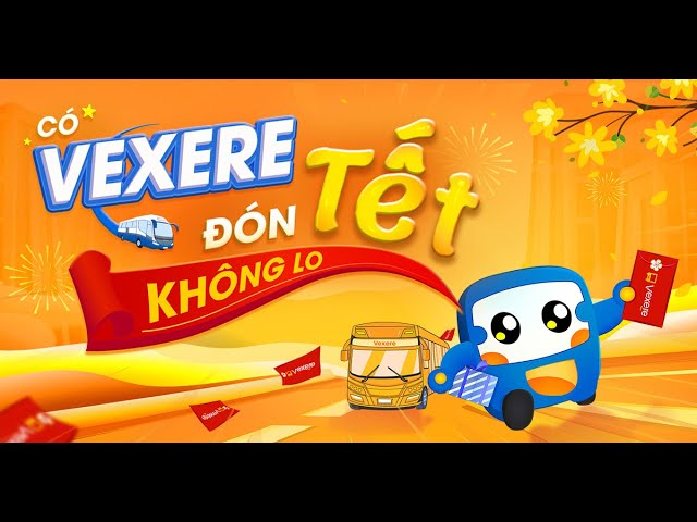 Vexere - Câu Chuyện Thành Công Của Nền Tảng Đặt Vé Xe Khách Tại Việt Nam Vexere - Câu Chuyện Thành Công Của Nền Tảng Đặt Vé Xe Khách Tại Việt Nam
