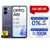 Oppo A6t 4GB/64GB Chính Hãng