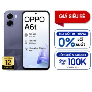 Oppo A6t 4GB/64GB Chính Hãng