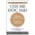 Cha Mẹ Độc Hại – Toxic Parents (Tái Bản 2022)