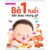 Hiểu Từng Tuổi Con – Bé 1 Tuổi Biết Được Những Gì?
