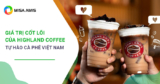 So sánh các chương trình khuyến mãi Highlands Coffee: Lựa chọn tối ưu cho bạn