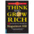 Think And Grow Rich – 13 Nguyên Tắc Nghĩ Giàu, Làm Giàu
